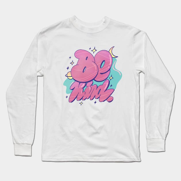 Be kind Long Sleeve T-Shirt by Paolavk